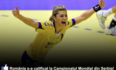 România s-a calificat la Campionatul Mondial din Serbia 2013!