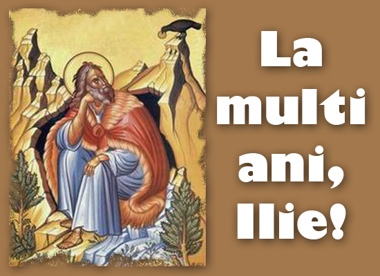 La mulți ani de Sfântul Ilie!