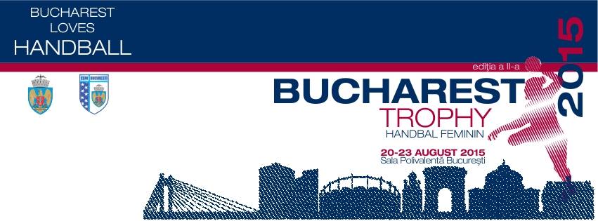 Bucharest Trophy, la a doua ediție