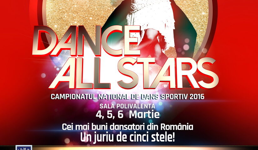 “DANCE ALL STARS “Campionatul National pe Sectiuni